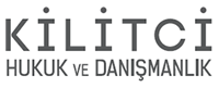 Kilitci Hukuk & Danışmanlık